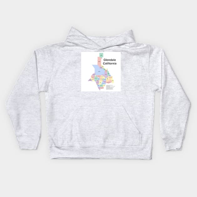 Glendale California Neighborhoods Kids Hoodie by PendersleighAndSonsCartography